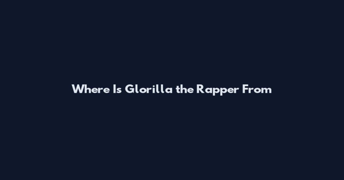 Where Is Glorilla the Rapper From