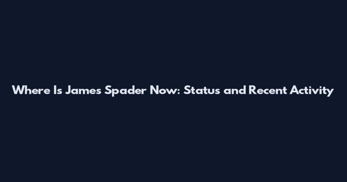 Where Is James Spader Now: Status and Recent Activity