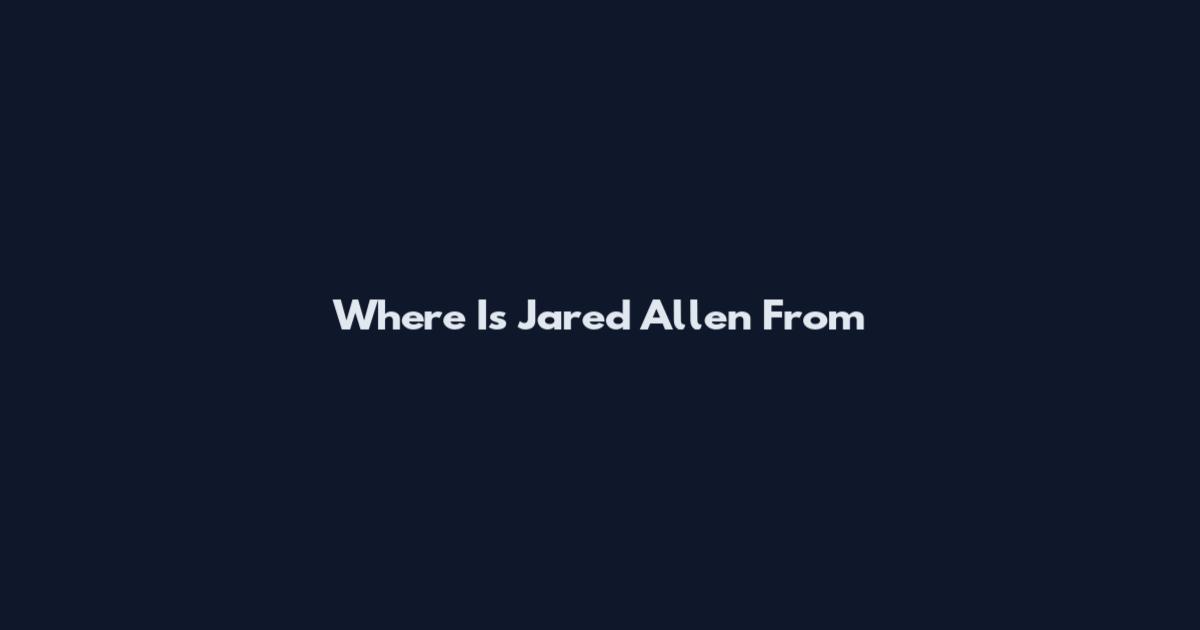 Where Is Jared Allen From