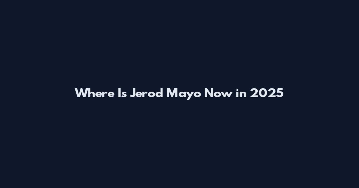 Where Is Jerod Mayo Now in 2025