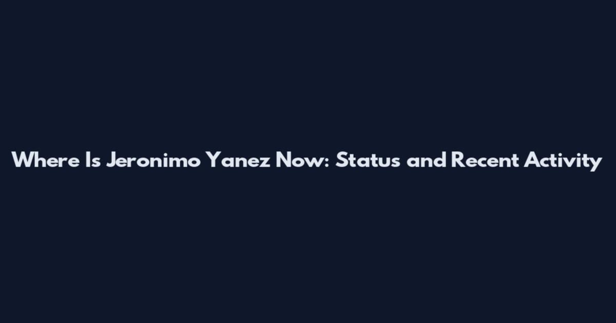 Where Is Jeronimo Yanez Now: Status and Recent Activity