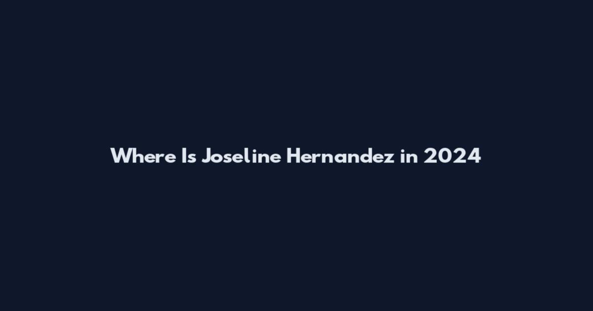 Where Is Joseline Hernandez in 2024