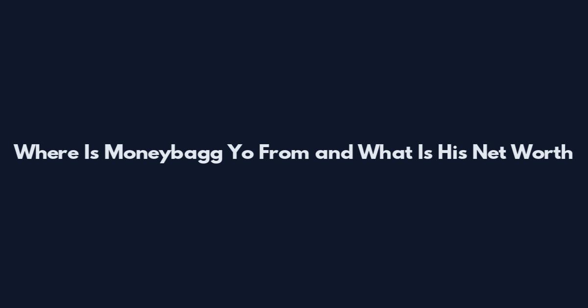 Where Is Moneybagg Yo From and What Is His Net Worth