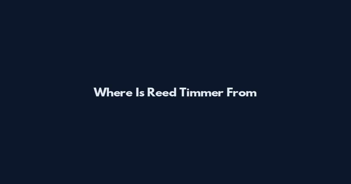 Where Is Reed Timmer From
