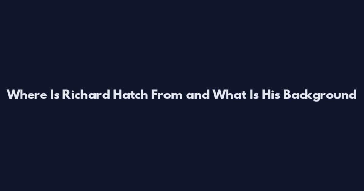 Where Is Richard Hatch From and What Is His Background