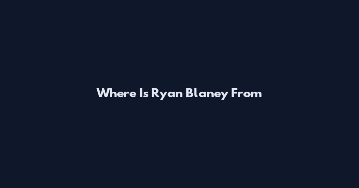 Where Is Ryan Blaney From