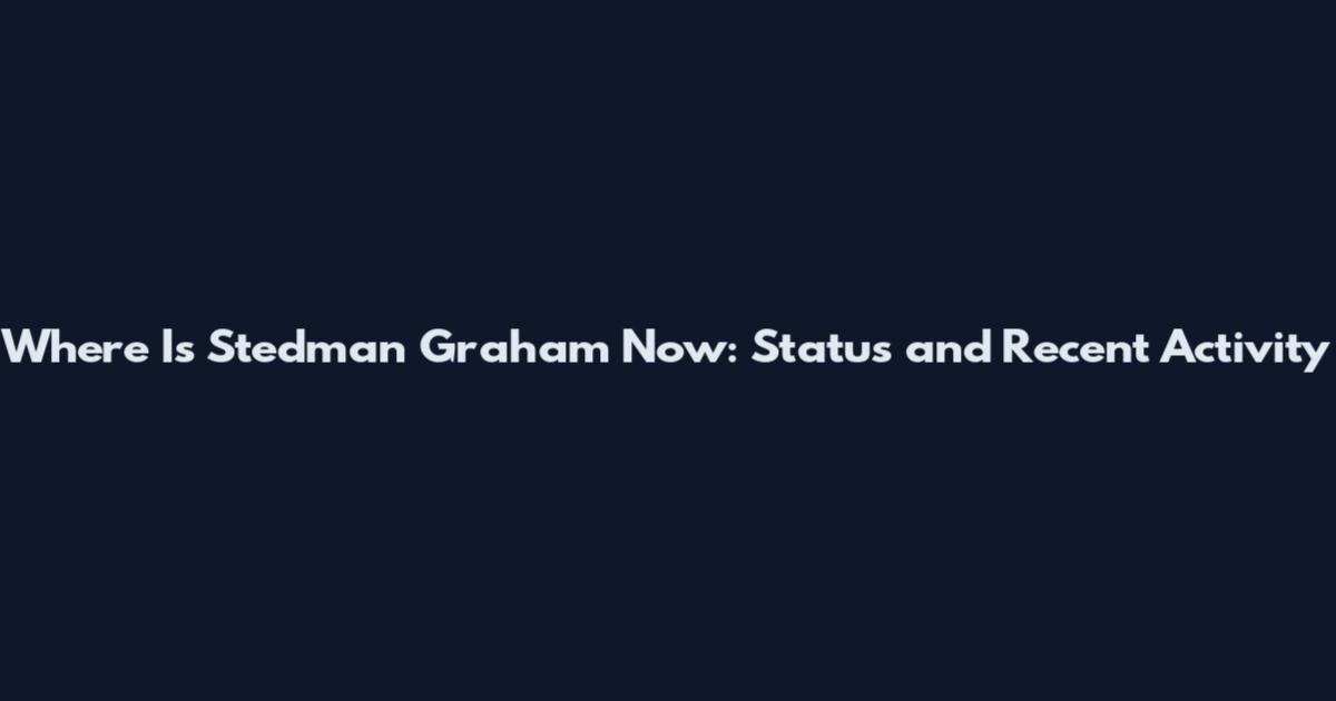Where Is Stedman Graham Now: Status and Recent Activity