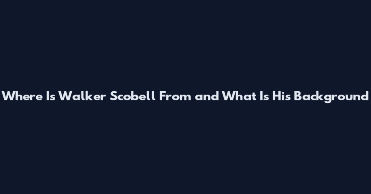 Where Is Walker Scobell From and What Is His Background