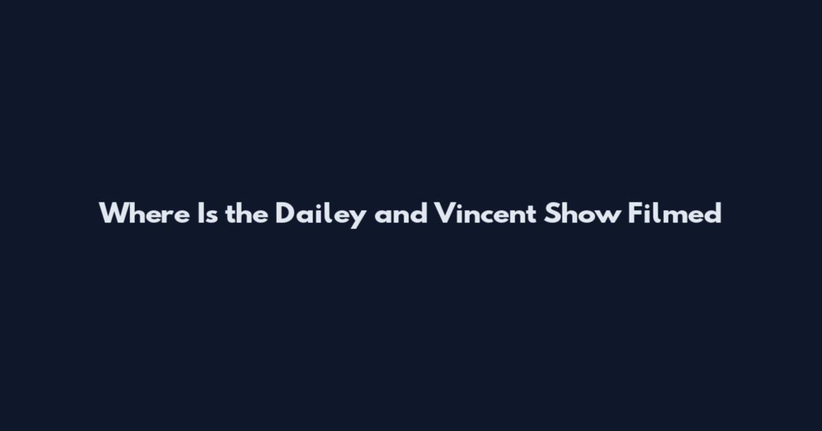 Where Is the Dailey and Vincent Show Filmed