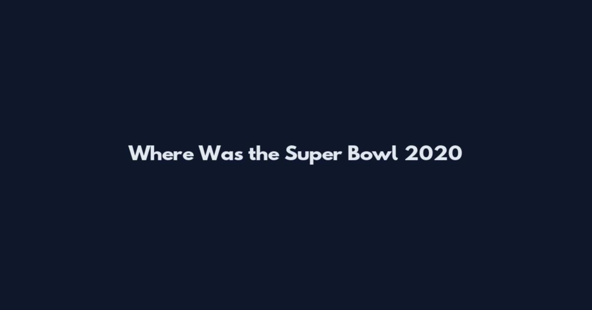 Where Was the Super Bowl 2020