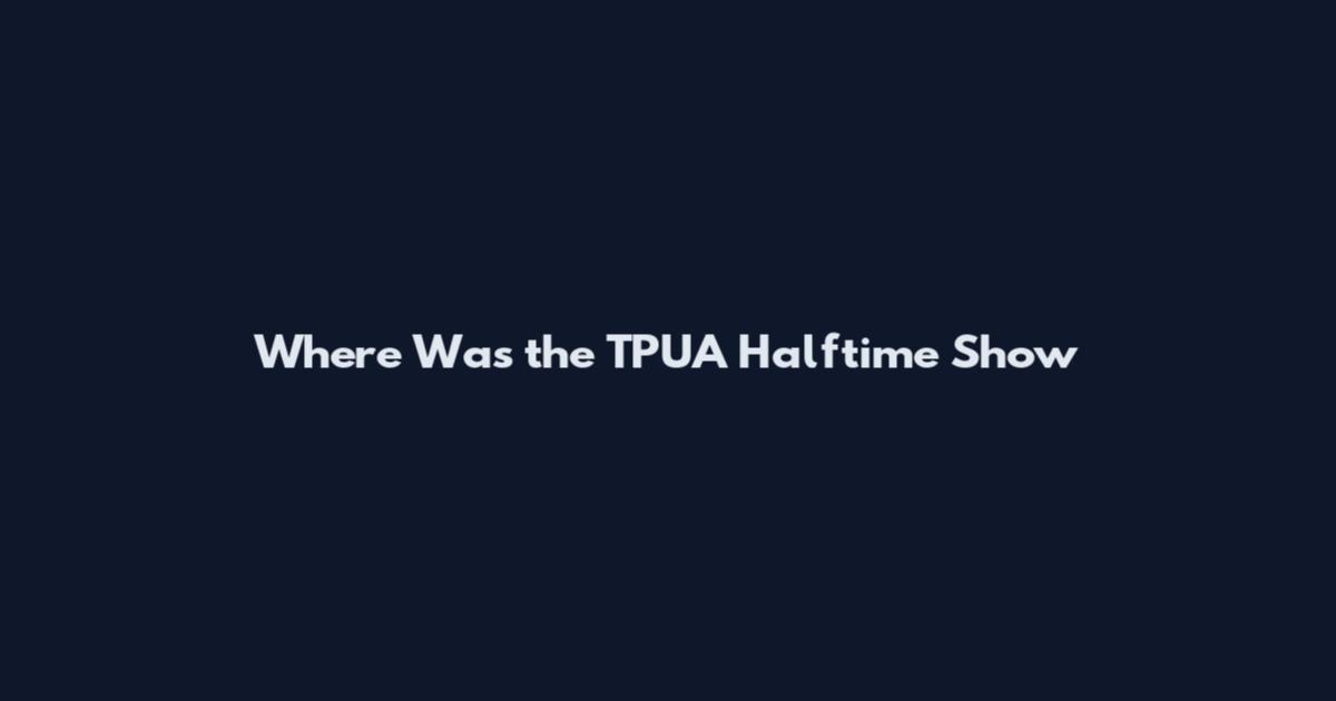 Where Was the TPUA Halftime Show