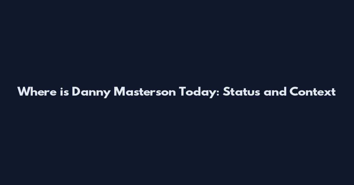 Where is Danny Masterson Today: Status and Context