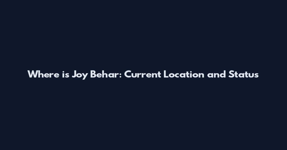 Where is Joy Behar: Current Location and Status