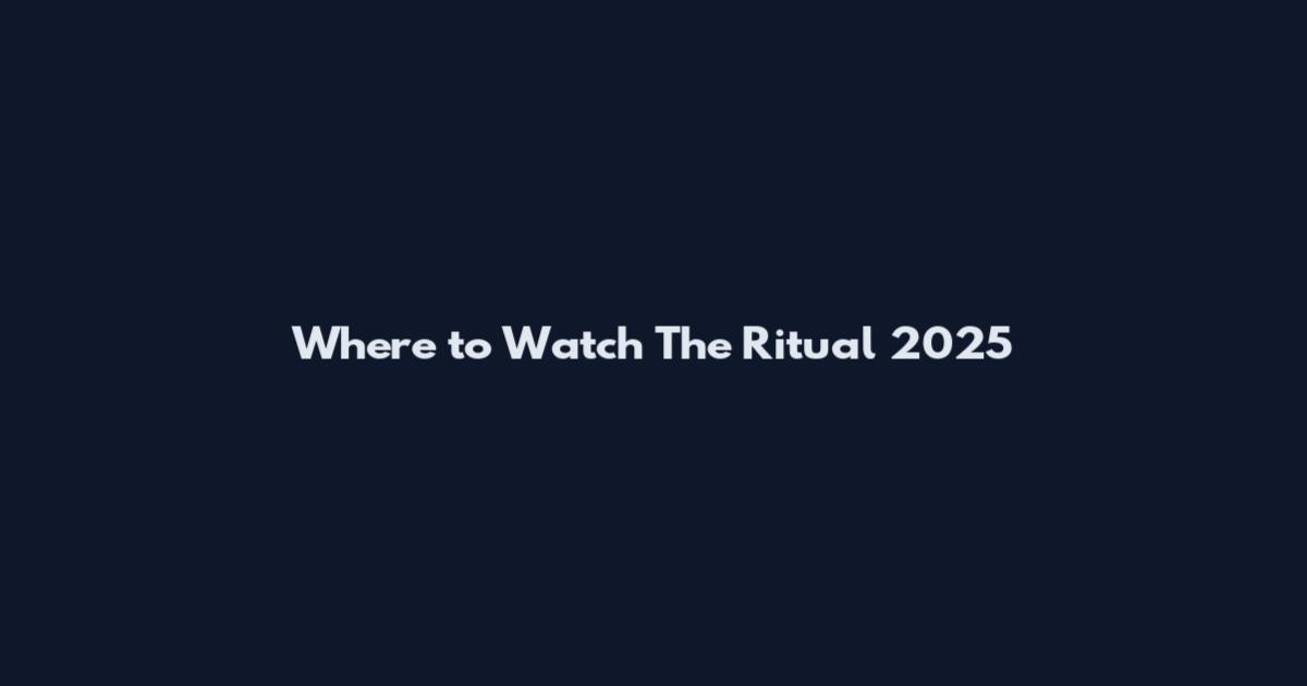 Where to Watch The Ritual 2025