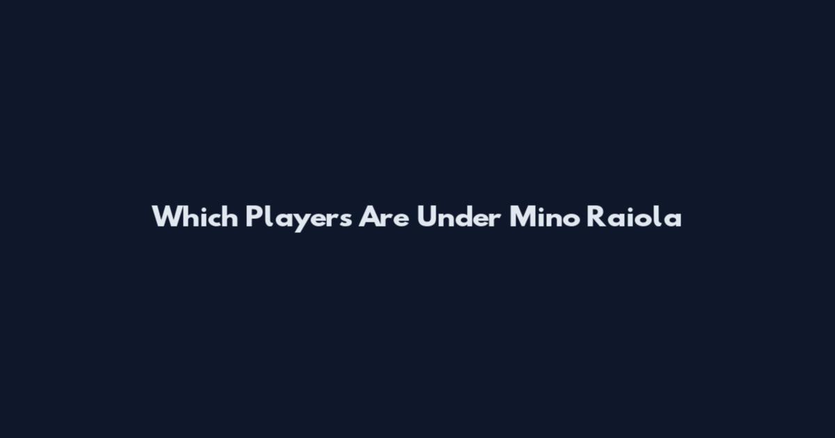 Which Players Are Under Mino Raiola