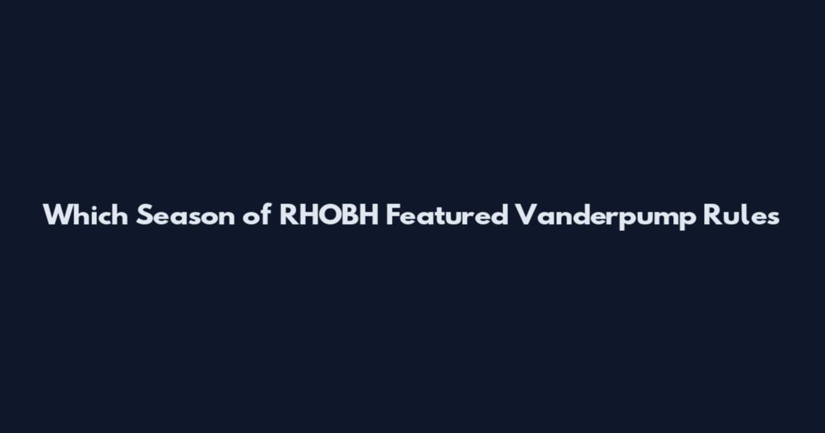 Which Season of RHOBH Featured Vanderpump Rules