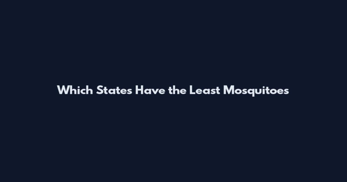 Which States Have the Least Mosquitoes