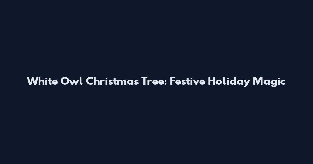 White Owl Christmas Tree: Festive Holiday Magic