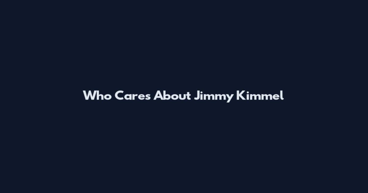 Who Cares About Jimmy Kimmel