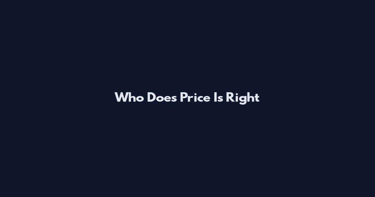 Who Does Price Is Right