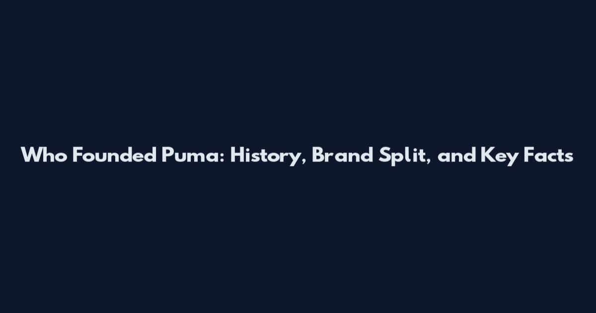 Who Founded Puma: History, Brand Split, and Key Facts