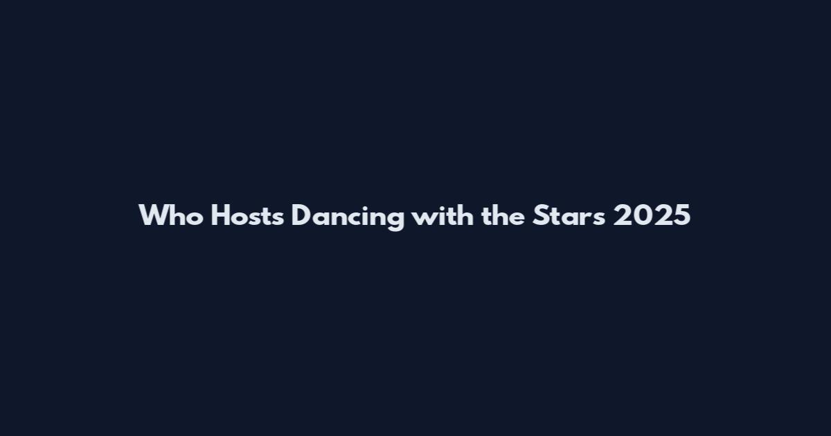 Who Hosts Dancing with the Stars 2025