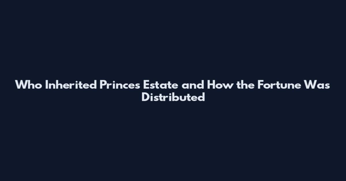 Who Inherited Prince's Estate and How the Fortune Was Distributed