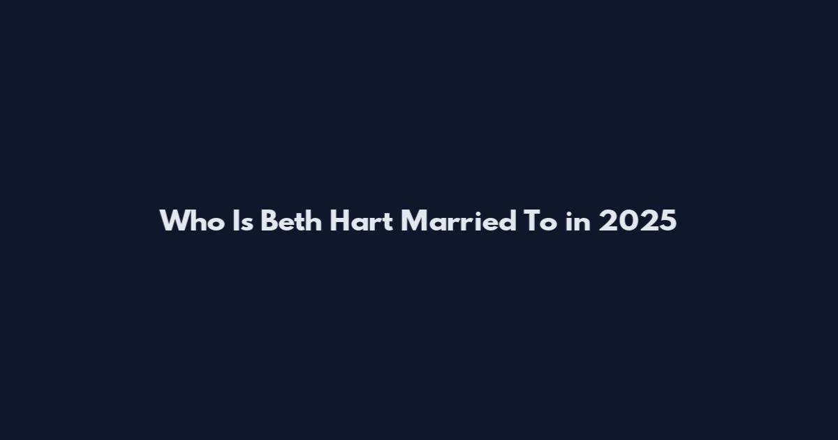 Who Is Beth Hart Married To in 2025