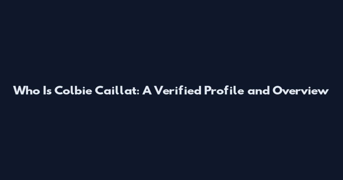 Who Is Colbie Caillat: A Verified Profile and Overview