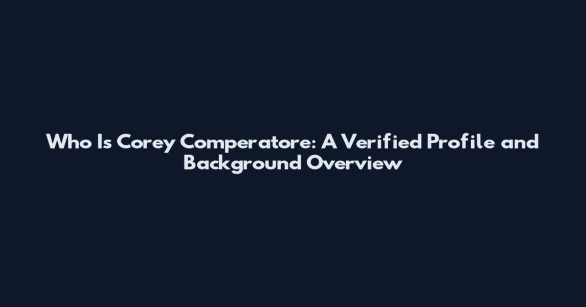 Who Is Corey Comperatore: A Verified Profile and Background Overview