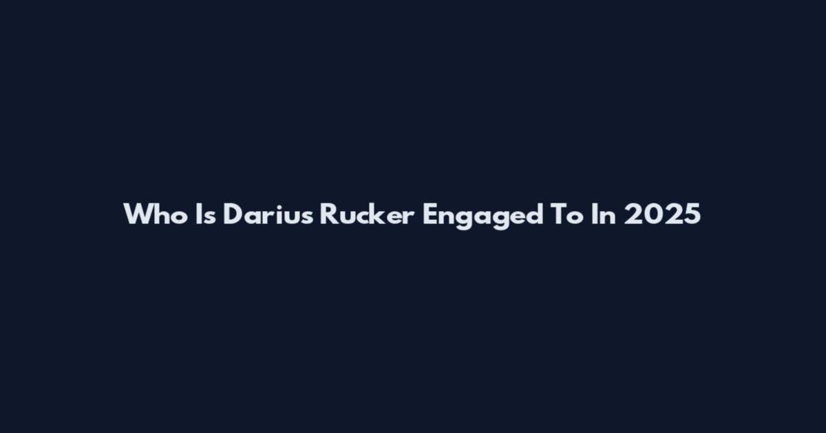 Who Is Darius Rucker Engaged To In 2025