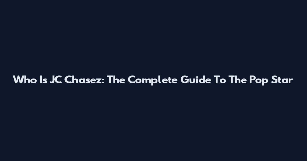 Who Is JC Chasez: The Complete Guide To The Pop Star