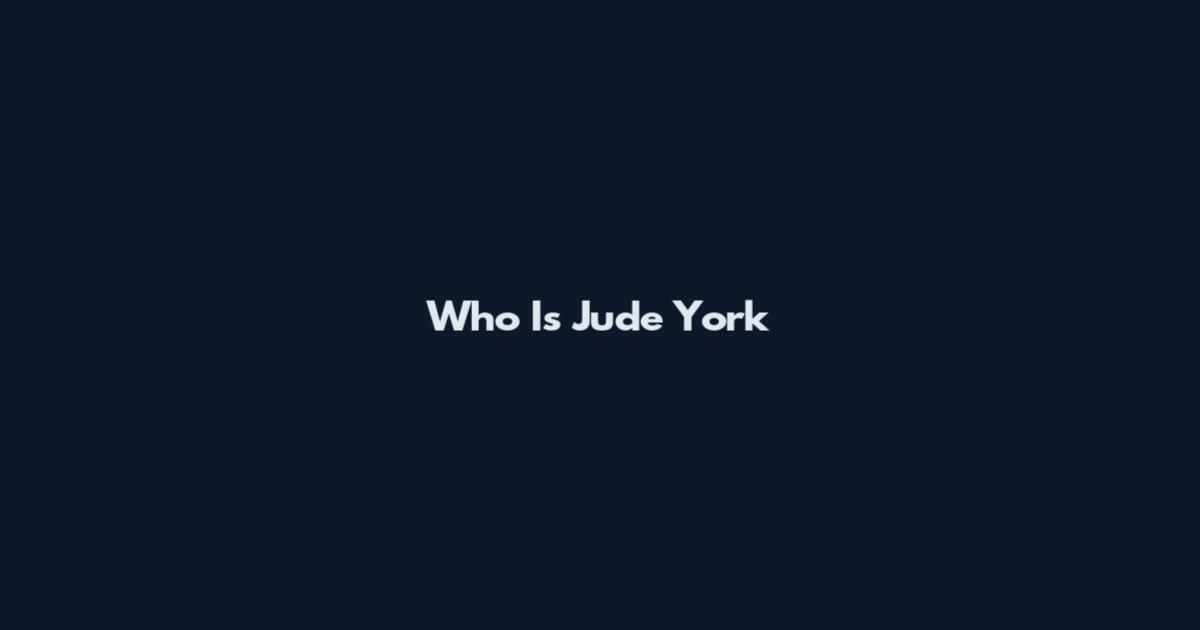 Who Is Jude York