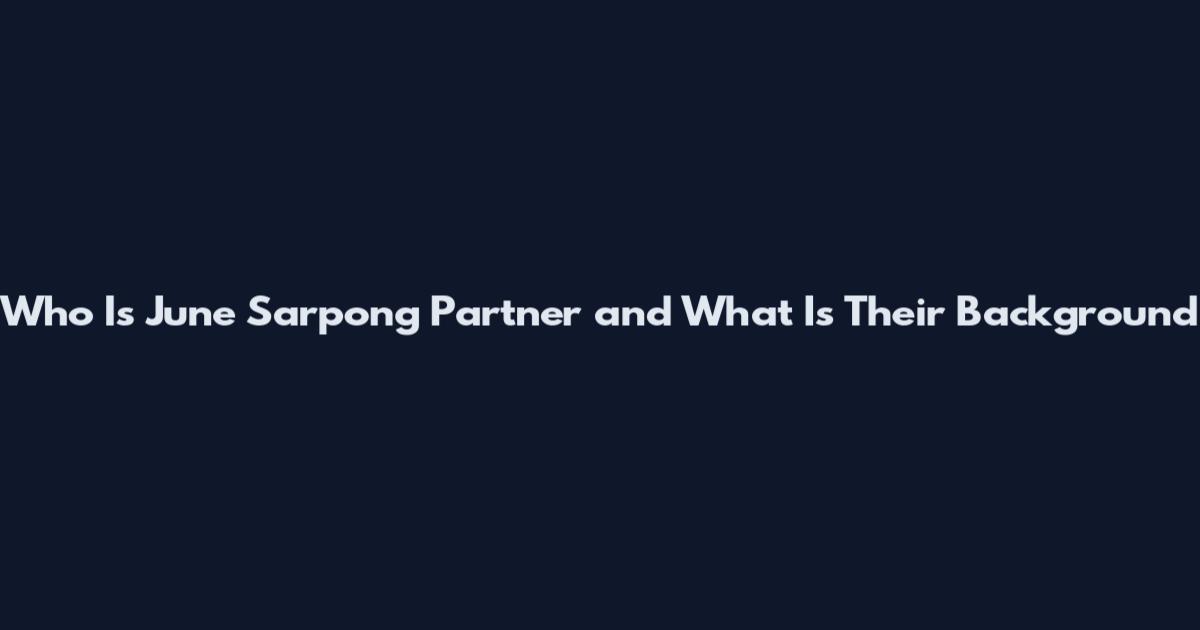 Who Is June Sarpong Partner and What Is Their Background