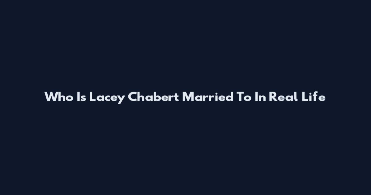 Who Is Lacey Chabert Married To In Real Life