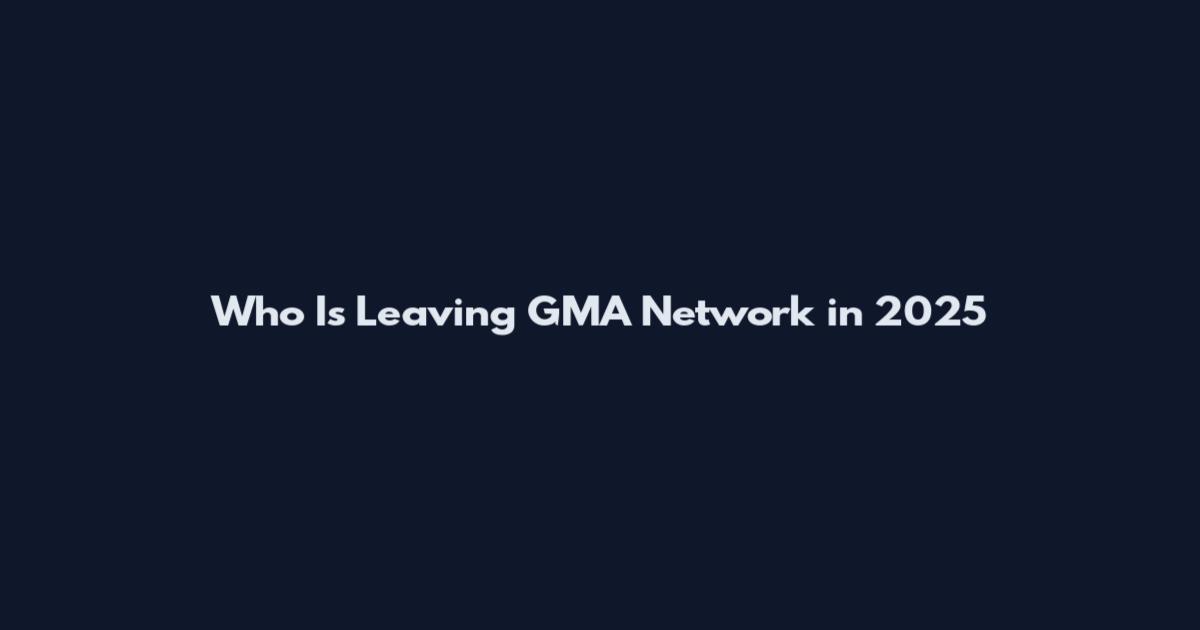 Who Is Leaving GMA Network in 2025
