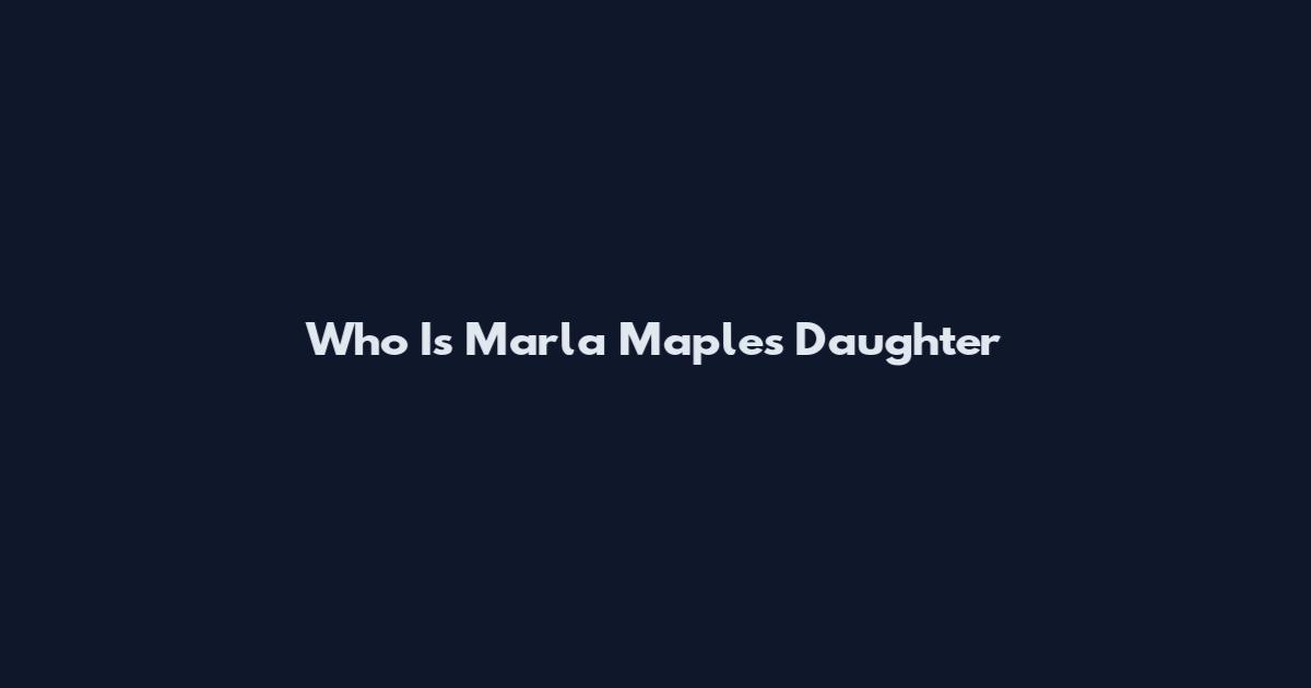Who Is Marla Maples Daughter