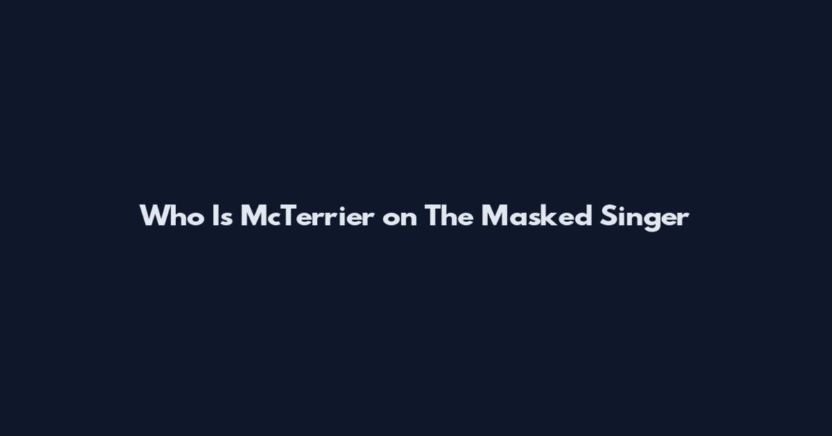 Who Is McTerrier on The Masked Singer