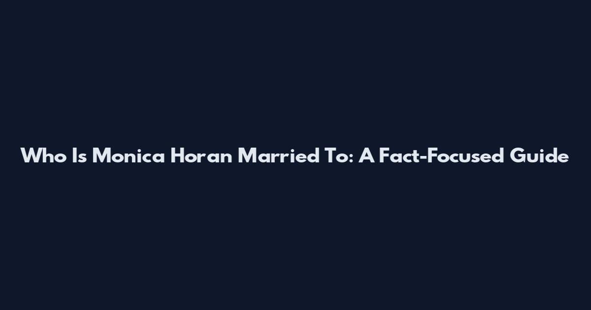 Who Is Monica Horan Married To: A Fact-Focused Guide