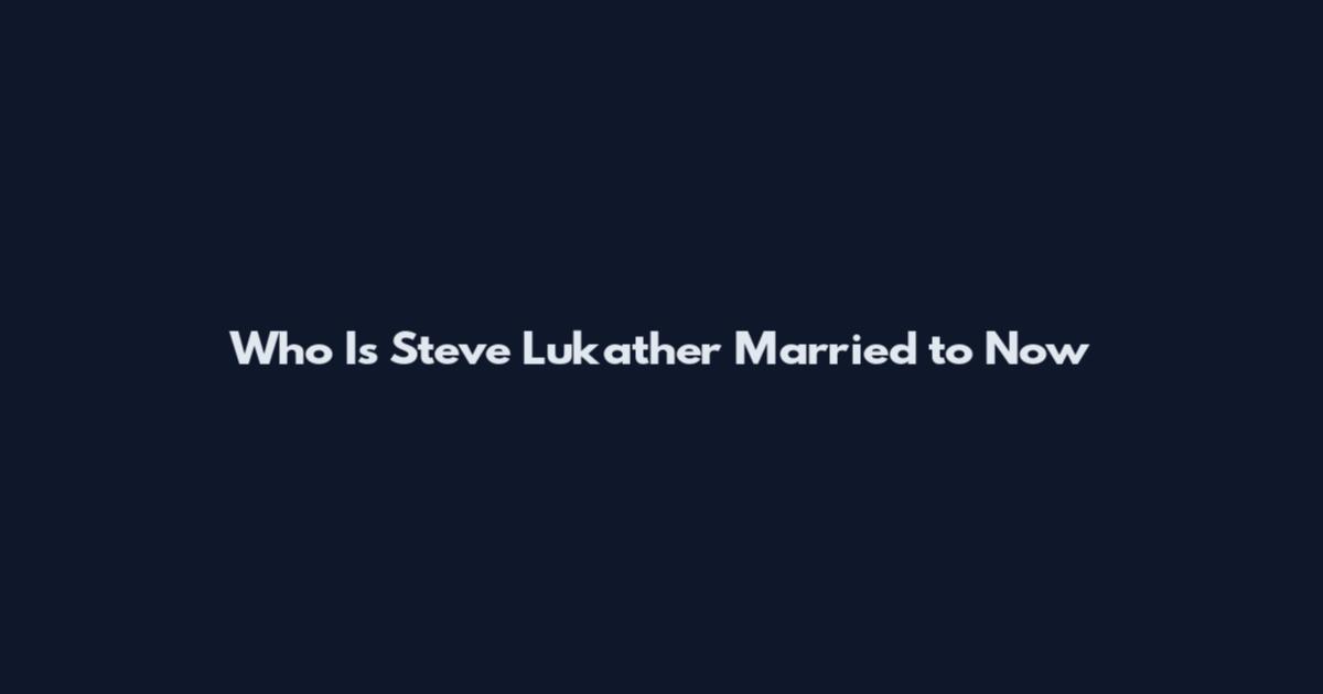 Who Is Steve Lukather Married to Now