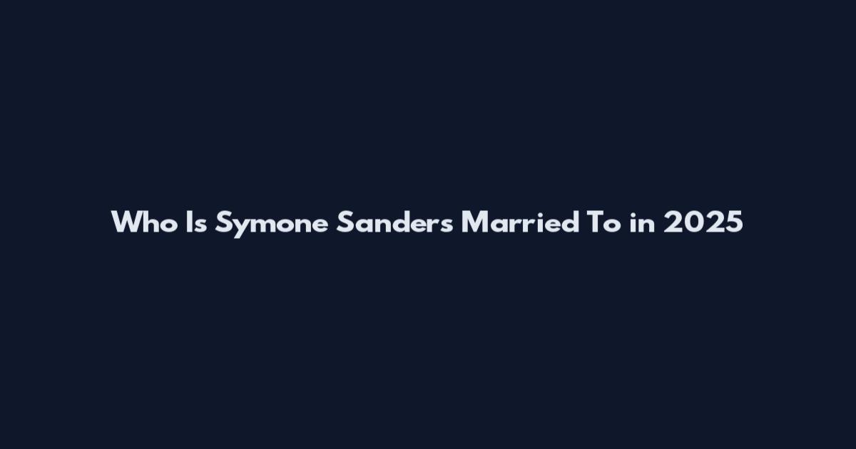 Who Is Symone Sanders Married To in 2025