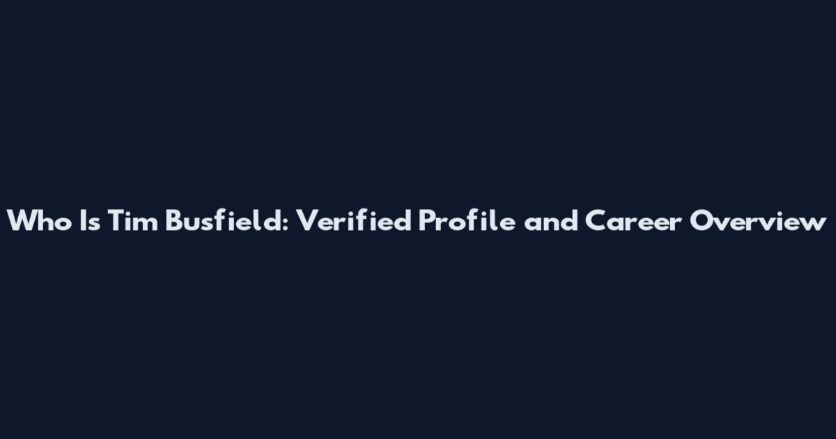 Who Is Tim Busfield: Verified Profile and Career Overview