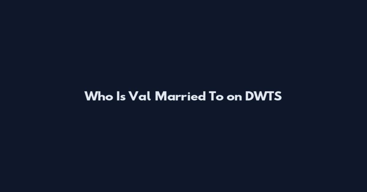 Who Is Val Married To on DWTS
