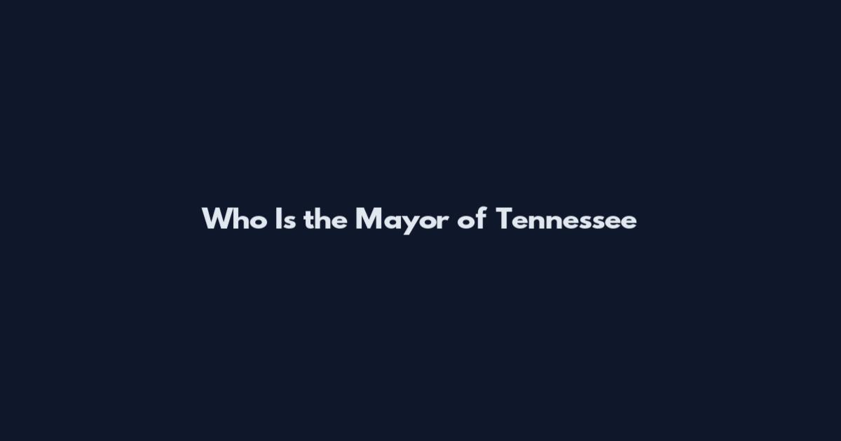Who Is the Mayor of Tennessee