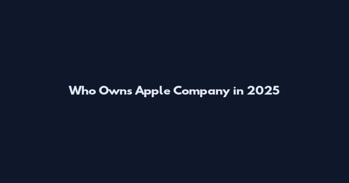 Who Owns Apple Company in 2025