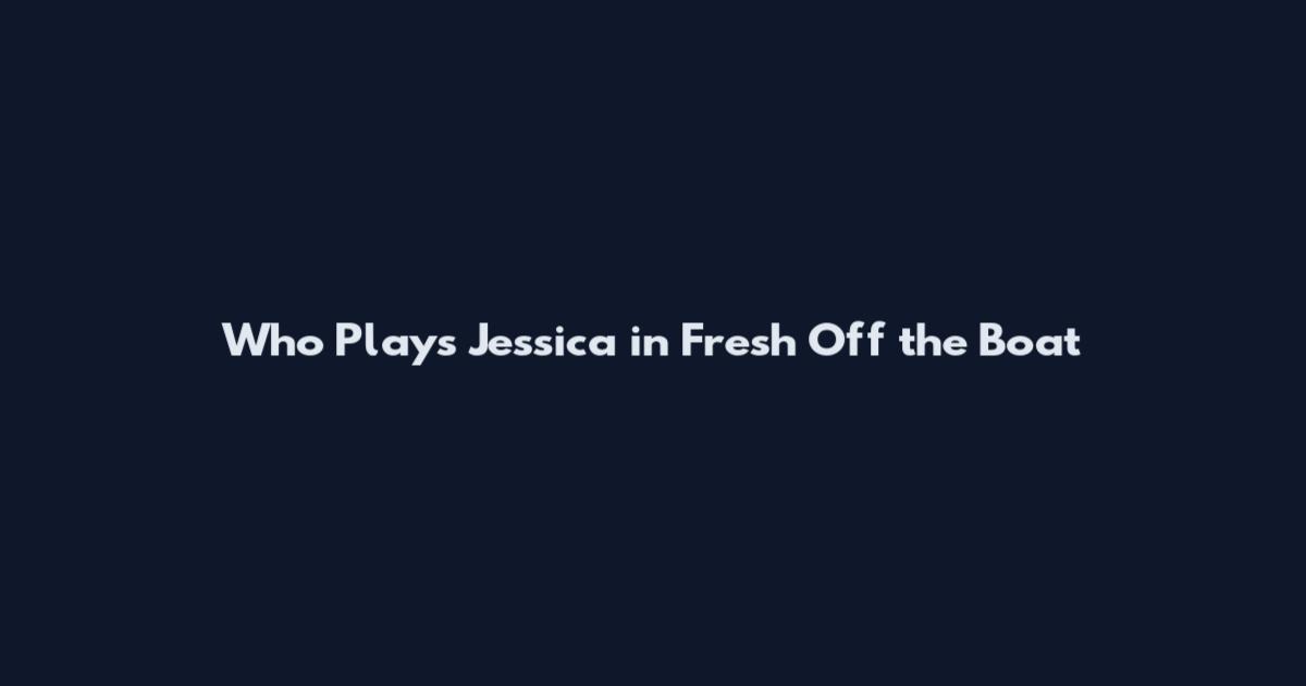 Who Plays Jessica in Fresh Off the Boat