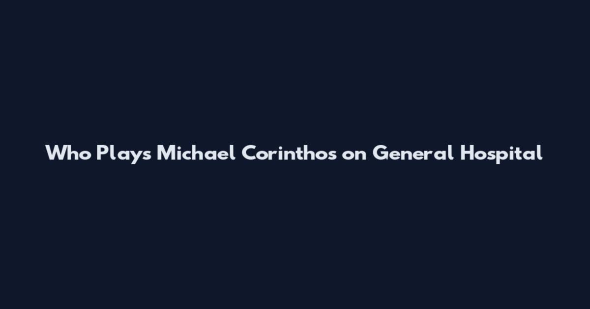 Who Plays Michael Corinthos on General Hospital