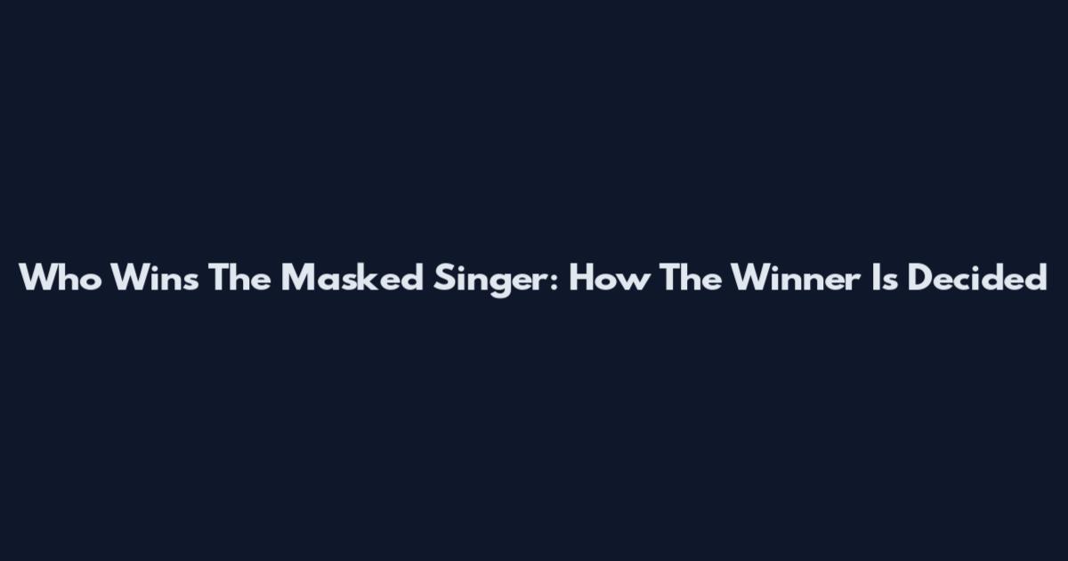 Who Wins The Masked Singer: How The Winner Is Decided