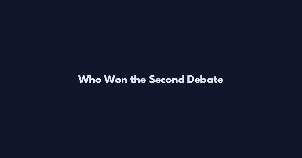 Who Won the Second Debate