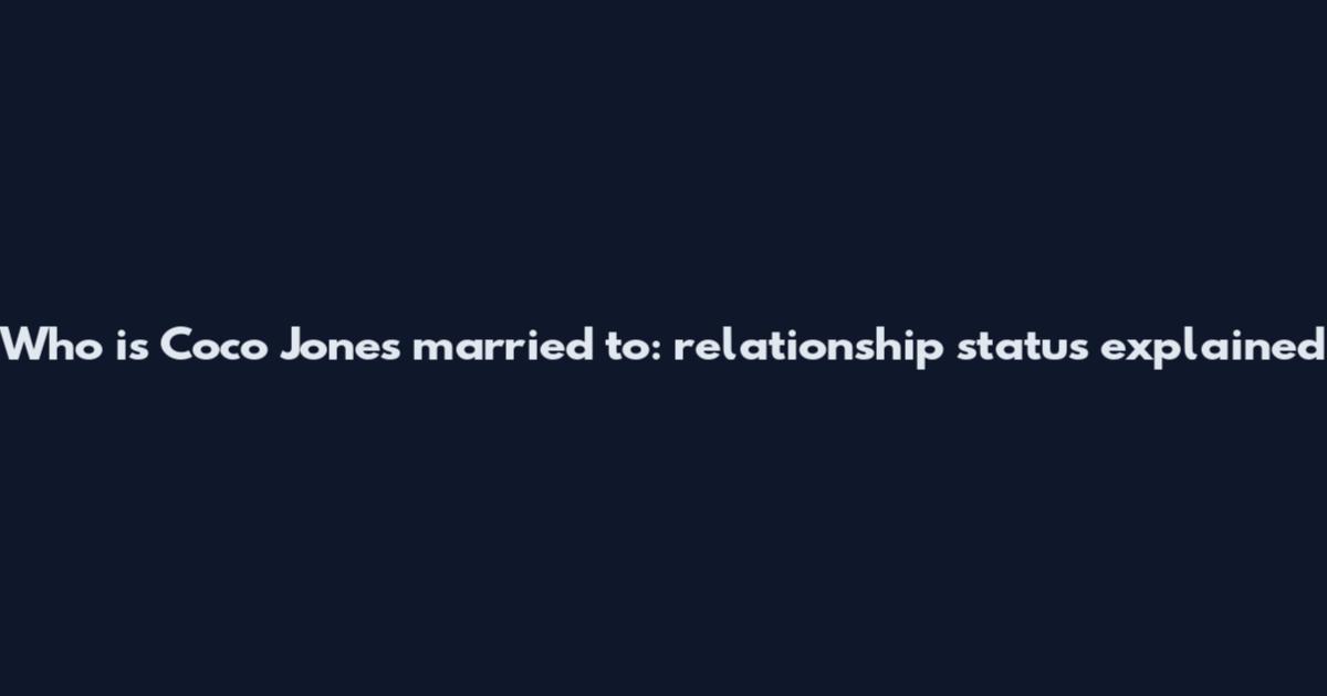 Who is Coco Jones married to: relationship status explained